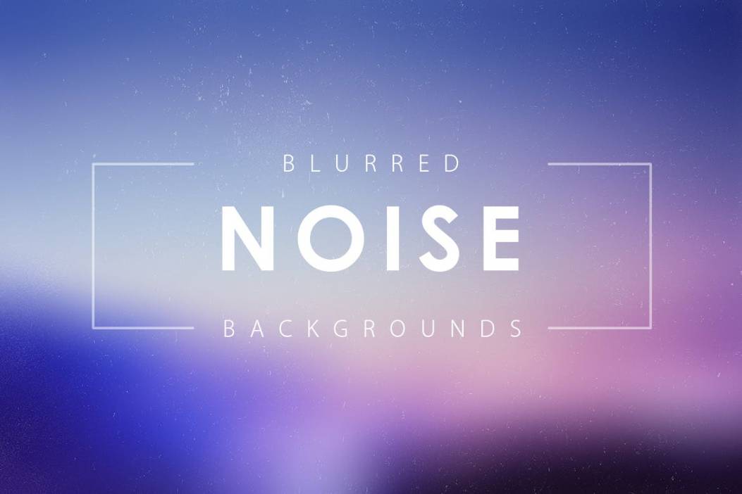 Noise Blurred Background