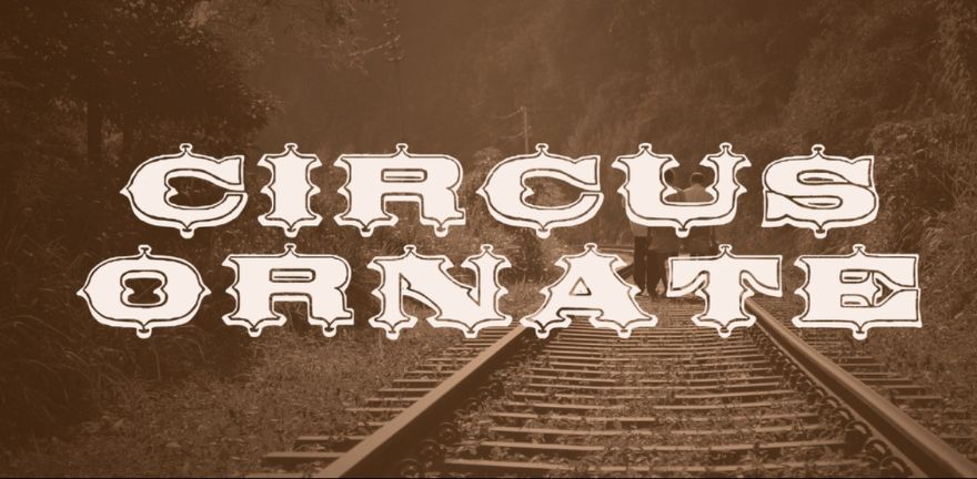 Ornate Style Circus Fonts