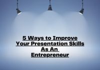 Ways to improve your presentation skills